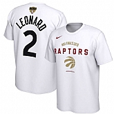 Toronto Raptors 2 Kawhi Leonard Nike 2019 NBA Finals Bound Name & Number T Shirt White,baseball caps,new era cap wholesale,wholesale hats